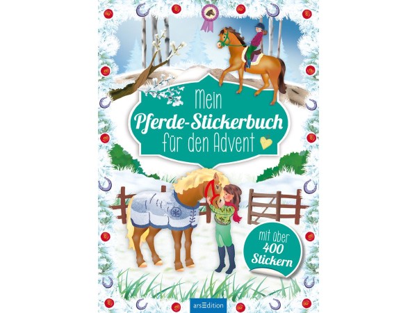 arsEdition Mein Pferde-Stickerbuch für den Advent - ein Adventskalender für Kinder